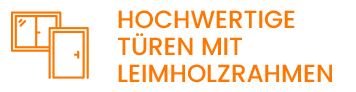 Hochwertige Türen mit Leimholzrahmen